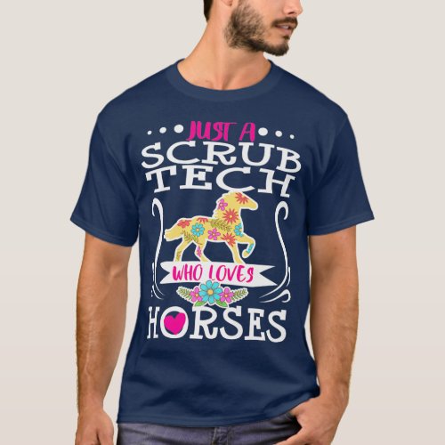 Scrub Tech Technologist Surgical Horse Lover Her T_Shirt