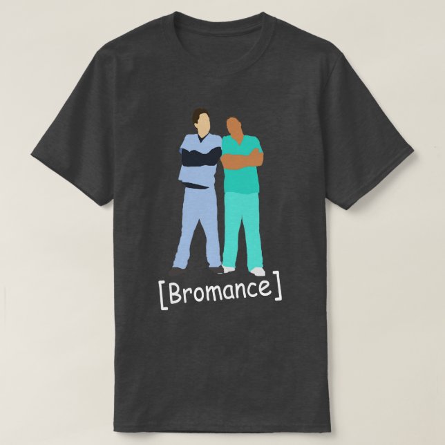 Scrubs Bromance T-Shirt (Design Front)