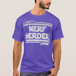 Scruffy Looking Nerf Herder  T-Shirt<br><div class="desc">Scruffy Looking Nerf Herder  .Check out our Science t shirt selection for the very best in unique or custom,  handmade pieces from our shops.</div>