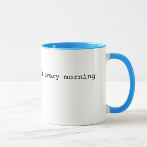 Scrum Masters Do It Every Morning Mug