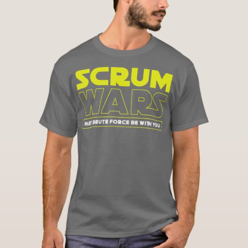 Scrum Wars Funny Rugby  T_Shirt