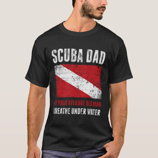 Scuba Dad I Breathe Under Water Dive Flag Father'S T-Shirt (Front)