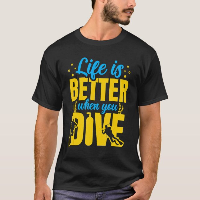 Scuba Dive Life Deep Sea Diving Diver Snorkeling T-Shirt (Front)