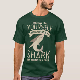 Scuba Diver Be A Shark Funny Week Of Sharks Event T-Shirt
