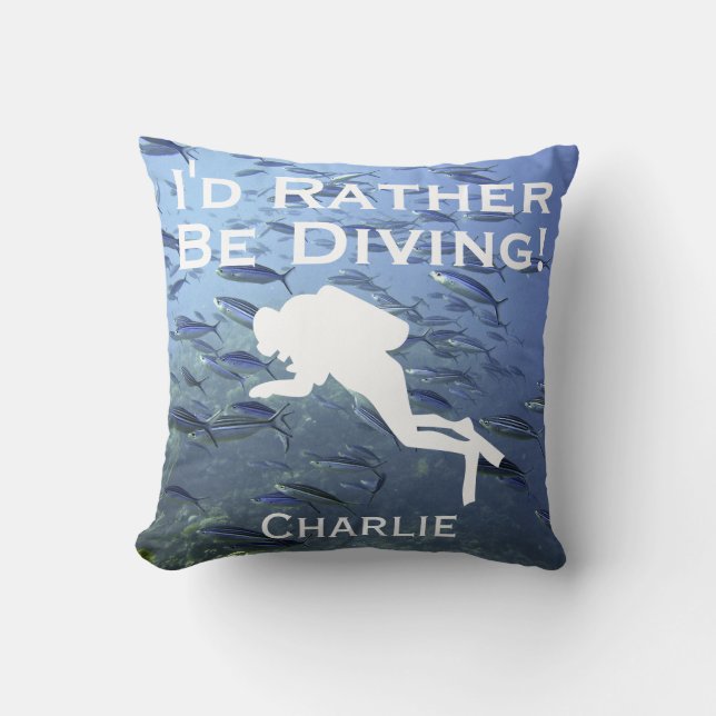 Scuba Diver Design "I'd Rather Be Diving" Throw Pillow (Front)