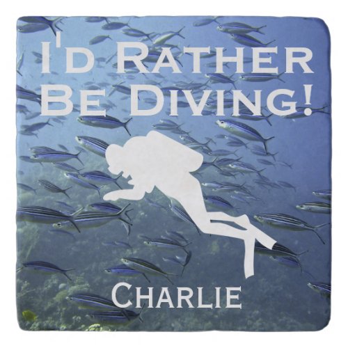 Scuba Diver Design Id Rather Be Diving Trivet