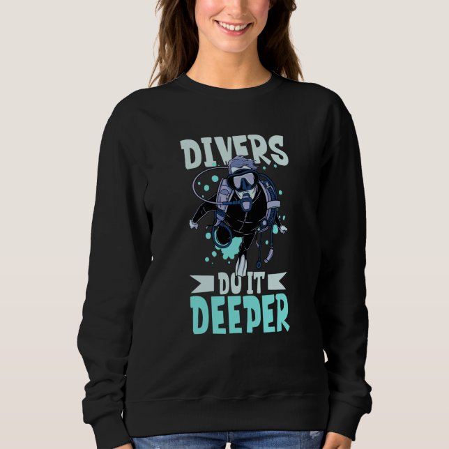 Scuba Diver Scuba Diving Expert Open Water  2 Sweatshirt (Front)
