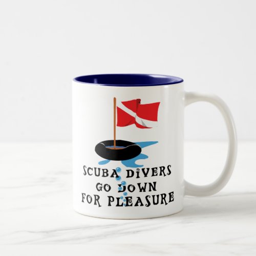 Scuba Divers Go Down For Pleasure Two_Tone Coffee Mug