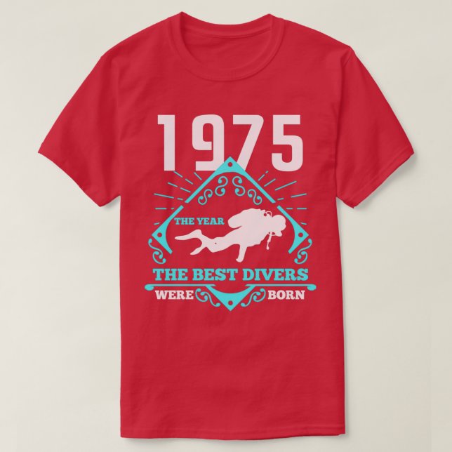 Scuba Diving 1975 Birthday Present Diver Gift T-Shirt (Design Front)