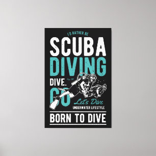 Scuba Diving Born To Dive Sports Canvas Print