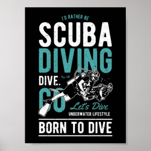 Scuba Diving Born To Dive Sports Poster