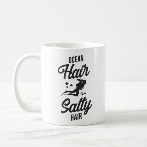Scuba Diving Diver Girl Ocean Air Salty Hair Coffee Mug