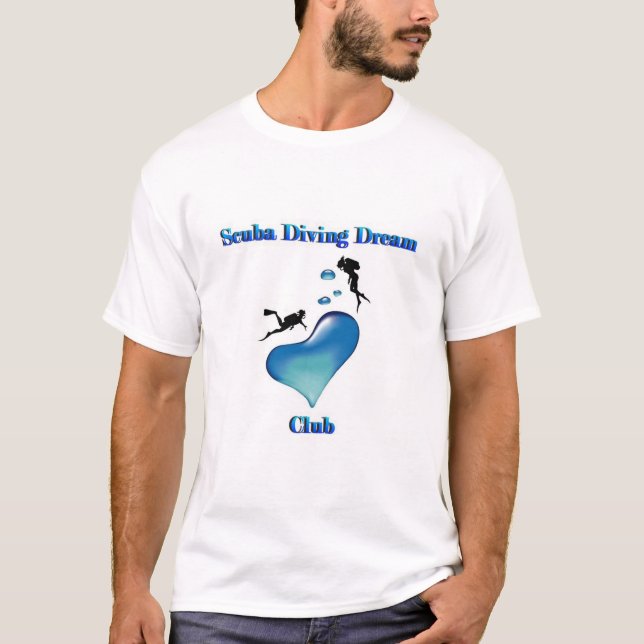 Scuba Diving Dream Club T-Shirt (Front)