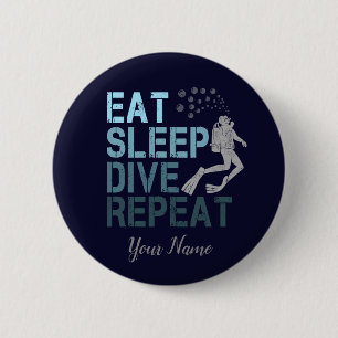 Scuba Diving Eat Sleep Dive Repeat saying Button