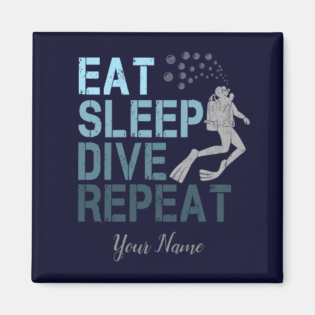 Scuba Diving Eat Sleep Dive Repeat saying Magnet (Front)