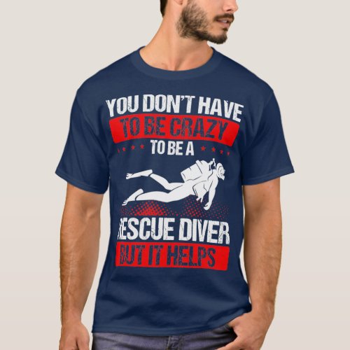 Scuba Diving Funny Rescue Diver Diving Rescue T_Shirt