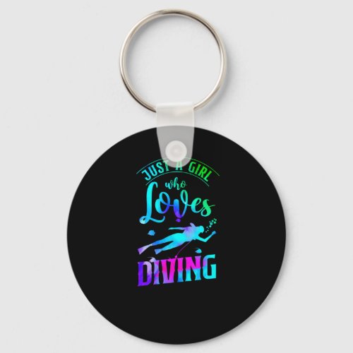 Scuba Diving Just A Girl Who Loves Diving Keychain