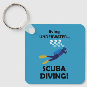 Scuba Diving Living Underwater Scuba Diving Keychain