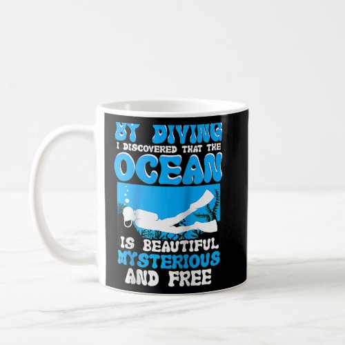 Scuba Diving  Quote Scuba Diver Saying Raglan Base Coffee Mug