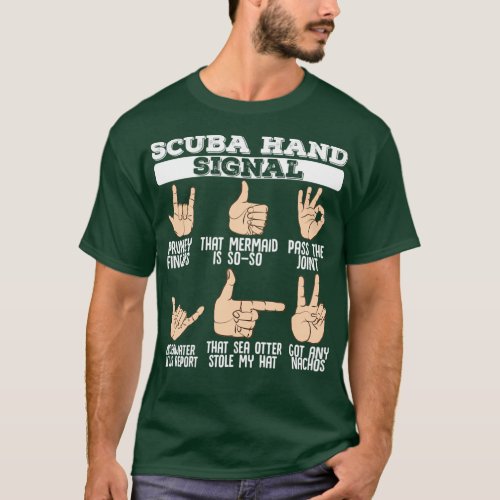 Scuba Hand Signals Scuba Diving Diver T_Shirt