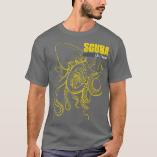 SCUBA Live to DIVE T-Shirt