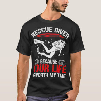 Scuba Rescue Diving Funny Humor Rescue Diver T-Shirt