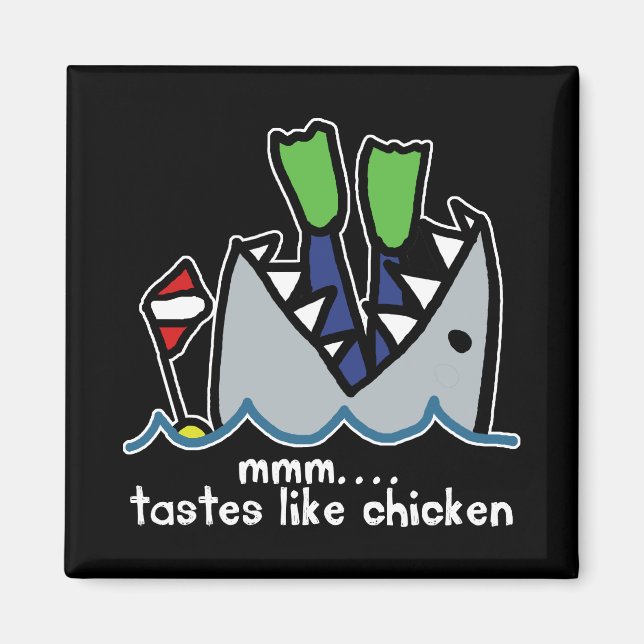 Scuba Tastes Chicken Shark Magnet (Front)