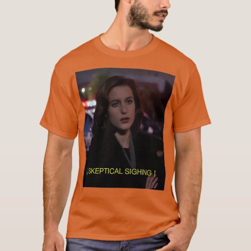 Scully sighs T_Shirt