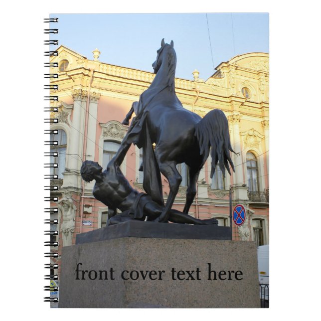 Sculptures  the Anichkov bridge in St. Petersburg Notebook (Front)