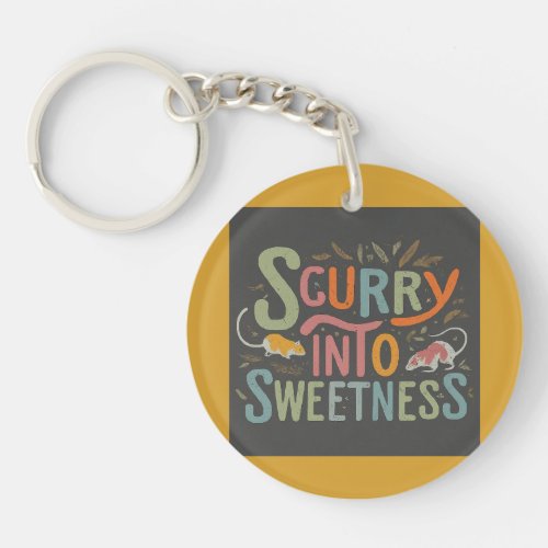 Scurry into sweetness  keychain