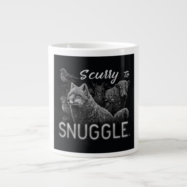 Scurry to Snuggle Giant Coffee Mug (Front)