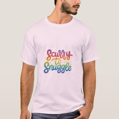 Scurry to Snuggle T_Shirt