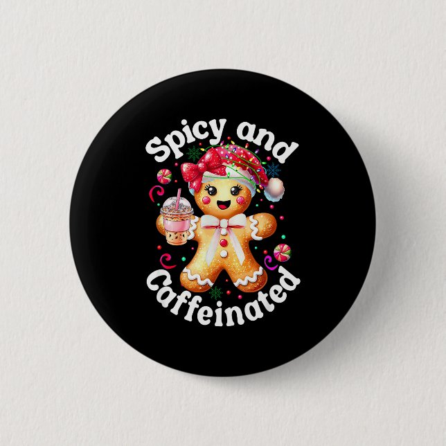 Scy And Caffeinated Coffee Cute Gingerbread Christ Button (Front)