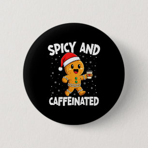 Scy And Caffeinated Coffee Women Gingerbread Chris Button
