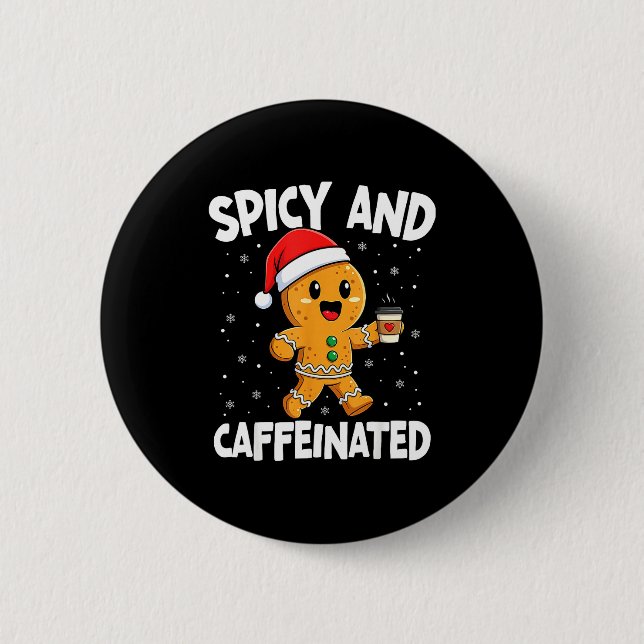 Scy And Caffeinated Coffee Women Gingerbread Chris Button (Front)