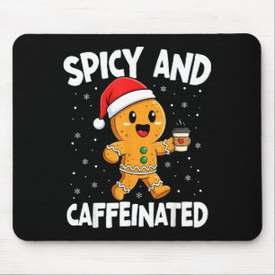 Scy And Caffeinated Coffee Women Gingerbread Chris Mouse Pad