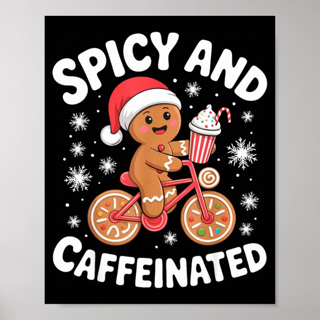 Scy And Caffeinated Gingerbread Funny Coffee Chris Poster (Front)