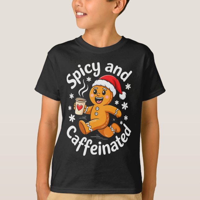 Scy And Caffeinated Shirt Men Women Gingerbread Ch (Front)
