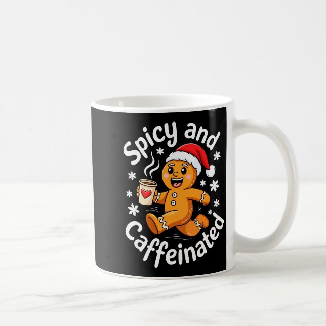Scy And Caffeinated Shirt Men Women Gingerbread Ch Coffee Mug (Right)