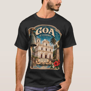 Se Cathedral Goa – Old Goa Heritage T-Shirt
