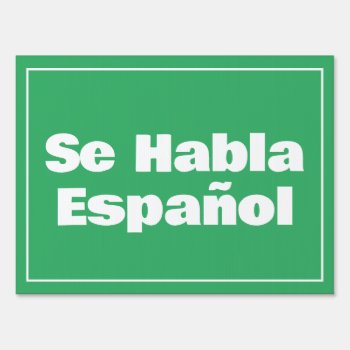 Se Habla Español We Speak Spanish Sign by Sideview at Zazzle