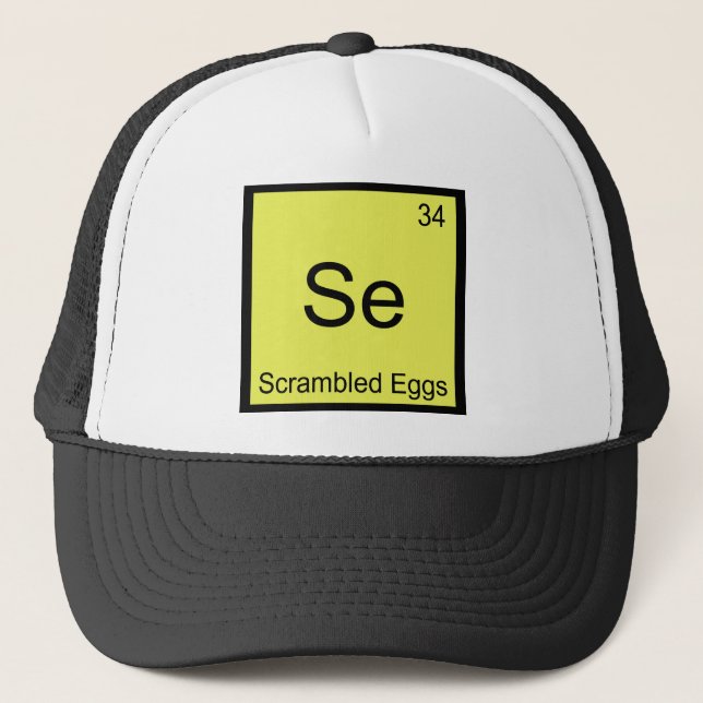 Se - Scrambled Eggs Funny Chemistry Element Symbol Trucker Hat (Front)