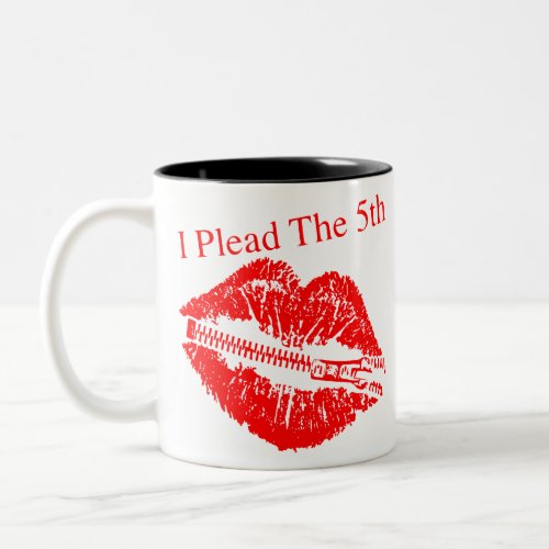 Se xy Lips I Plead The 5th   USAPatriotGraphics Two_Tone Coffee Mug