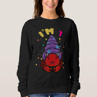 Sea Animal Im 1 Hermit Crab 1st Birthday Sweatshirt