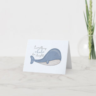 Sea Animal Pun: Everything Whale be Alright Note C Card