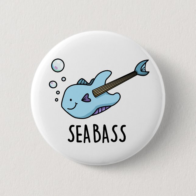 Sea Bass Funny Bass Guitar Fish Pun  Button (Front)