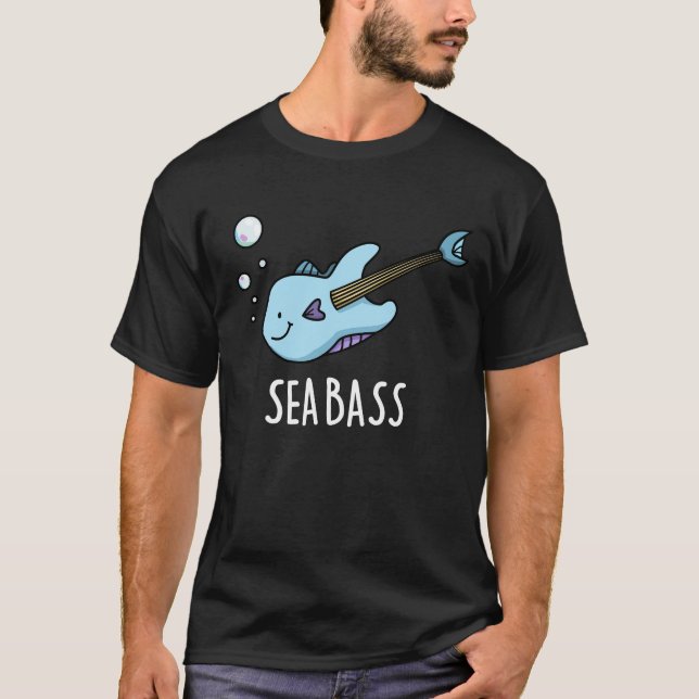 Sea Bass Funny Bass Guitar Fish Pun Dark BG T-Shirt (Front)
