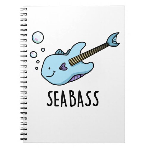 Sea Bass Funny Bass Guitar Fish Pun  Notebook
