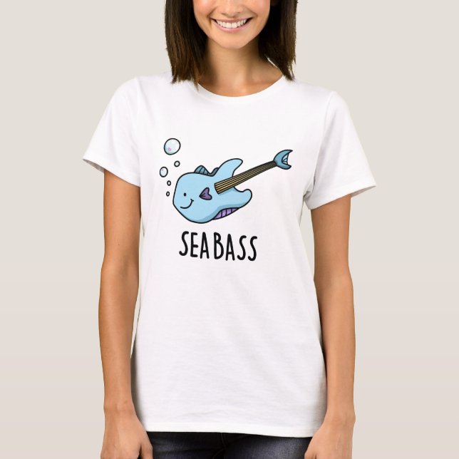 Sea Bass Funny Bass Guitar Fish Pun  T-Shirt (Front)