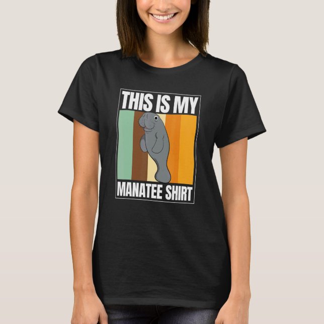 Sea Cow Zookeeper Manatees Sea Animal This Is My M T-Shirt (Front)